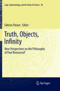 Truth, Objects, Infinity : New Perspectives on the Philosophy of Paul Benacerraf (Logic, Epistemology, and the Unity of Science)