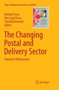 The Changing Postal and Delivery Sector : Towards a Renaissance (Topics in Regulatory Economics and Policy)