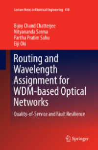 Routing and Wavelength Assignment for WDM-based Optical Networks : Quality-of-Service and Fault Resilience (Lecture Notes in Electrical Engineering)