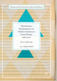 Notational Experiments in North American Long Poems, 1961-2011 : Stave Sightings (Modern and Contemporary Poetry and Poetics)
