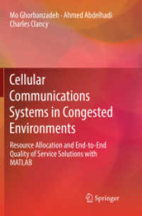 Cellular Communications Systems in Congested Environments : Resource Allocation and End-to-End Quality of Service Solutions with MATLAB