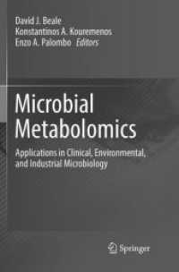 Microbial Metabolomics : Applications in Clinical, Environmental, and Industrial Microbiology