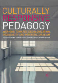 Culturally Responsive Pedagogy : Working towards Decolonization, Indigeneity and Interculturalism