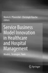 Service Business Model Innovation in Healthcare and Hospital Management : Models, Strategies, Tools
