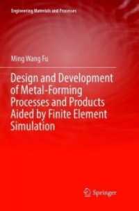 Design and Development of Metal-Forming Processes and Products Aided by Finite Element Simulation (Engineering Materials and Processes)