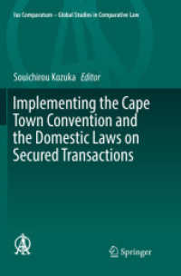 Implementing the Cape Town Convention and the Domestic Laws on Secured Transactions (Ius Comparatum - Global Studies in Comparative Law)