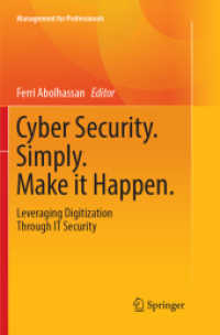 Cyber Security. Simply. Make it Happen. : Leveraging Digitization through IT Security (Management for Professionals)