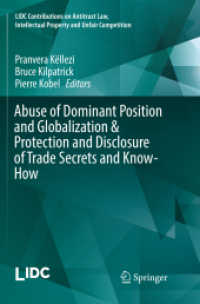 Abuse of Dominant Position and Globalization & Protection and Disclosure of Trade Secrets and Know-How (Lidc Contributions on Antitrust Law, Intellectual Property and Unfair Competition)