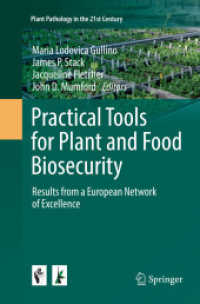 Practical Tools for Plant and Food Biosecurity : Results from a European Network of Excellence (Plant Pathology in the 21st Century)