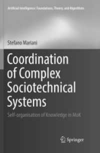 Coordination of Complex Sociotechnical Systems : Self-organisation of Knowledge in MoK (Artificial Intelligence: Foundations, Theory, and Algorithms)