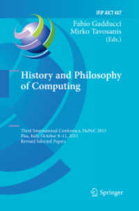 History and Philosophy of Computing : Third International Conference, HaPoC 2015, Pisa, Italy, October 8-11, 2015, Revised Selected Papers (Ifip Advances in Information and Communication Technology)
