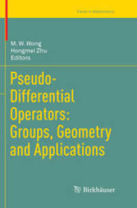 Pseudo-Differential Operators: Groups, Geometry and Applications (Trends in Mathematics)