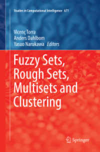 Fuzzy Sets, Rough Sets, Multisets and Clustering (Studies in Computational Intelligence)