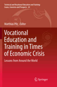 Vocational Education and Training in Times of Economic Crisis : Lessons from around the World (Technical and Vocational Education and Training: Issues, Concerns and Prospects)