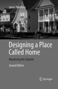Designing a Place Called Home : Reordering the Suburbs （2ND）