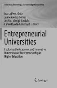Entrepreneurial Universities : Exploring the Academic and Innovative Dimensions of Entrepreneurship in Higher Education (Innovation, Technology, and Knowledge Management)