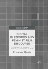 Digital Platforms and Feminist Film Discourse : Women's Cinema 2.0