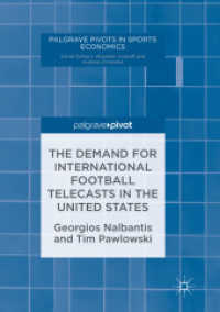 The Demand for International Football Telecasts in the United States (Palgrave Pivots in Sports Economics)