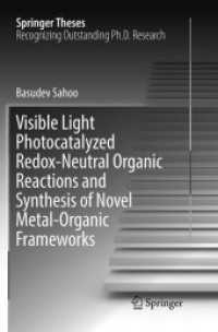 Visible Light Photocatalyzed Redox-Neutral Organic Reactions and Synthesis of Novel Metal-Organic Frameworks (Springer Theses)