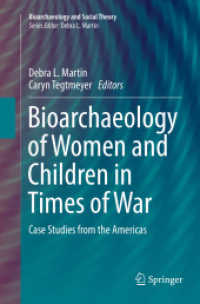 Bioarchaeology of Women and Children in Times of War : Case Studies from the Americas (Bioarchaeology and Social Theory)