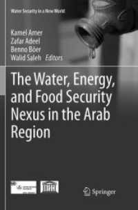 The Water, Energy, and Food Security Nexus in the Arab Region (Water Security in a New World)
