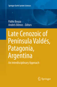 Late Cenozoic of Península Valdés, Patagonia, Argentina : An Interdisciplinary Approach (Springer Earth System Sciences)