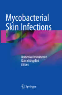 Mycobacterial Skin Infections （Softcover reprint of the original 1st ed. 2017. 2018. xv, 398 S. XV, 3）