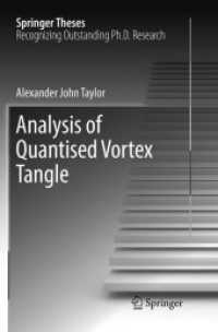Analysis of Quantised Vortex Tangle (Springer Theses) （Softcover reprint of the original 1st ed. 2017）
