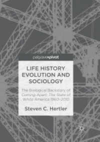 Life History Evolution and Sociology : The Biological Backstory of Coming Apart: the State of White America 1960-2010