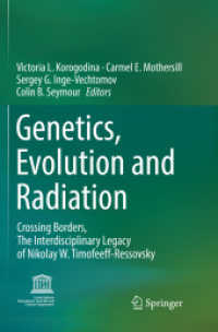 Genetics, Evolution and Radiation : Crossing Borders, the Interdisciplinary Legacy of Nikolay W. Timofeeff-Ressovsky