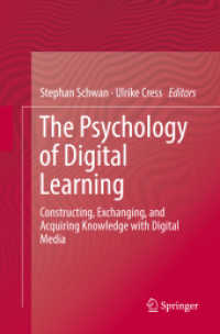 The Psychology of Digital Learning : Constructing, Exchanging, and Acquiring Knowledge with Digital Media