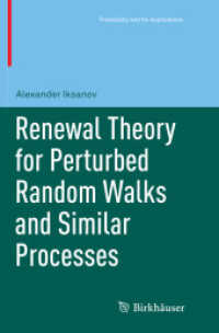 Renewal Theory for Perturbed Random Walks and Similar Processes (Probability and Its Applications)