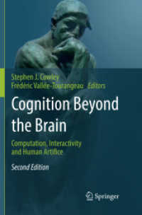 Cognition Beyond the Brain : Computation, Interactivity and Human Artifice （2ND）