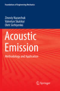 Acoustic Emission : Methodology and Application (Foundations of Engineering Mechanics)