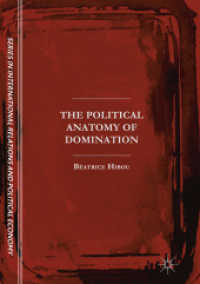 The Political Anatomy of Domination (The Sciences Po Series in International Relations and Political Economy)
