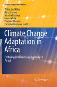 Climate Change Adaptation in Africa : Fostering Resilience and Capacity to Adapt (Climate Change Management)