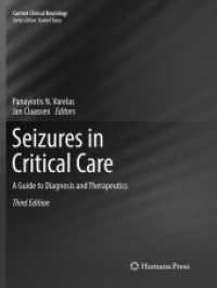 Seizures in Critical Care : A Guide to Diagnosis and Therapeutics (Current Clinical Neurology) （3RD）