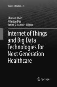 Internet of Things and Big Data Technologies for Next Generation Healthcare (Studies in Big Data)