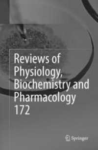 Reviews of Physiology, Biochemistry and Pharmacology, Vol. 172 (Reviews of Physiology, Biochemistry and Pharmacology)