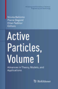 Active Particles, Volume 1 : Advances in Theory, Models, and Applications (Modeling and Simulation in Science, Engineering and Technology)