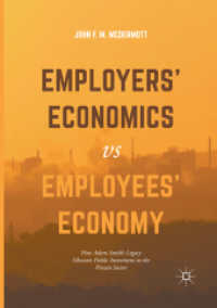 Employers' Economics versus Employees' Economy : How Adam Smith's Legacy Obscures Public Investment in the Private Sector