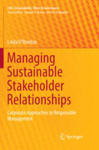 Managing Sustainable Stakeholder Relationships : Corporate Approaches to Responsible Management (Csr, Sustainability, Ethics & Governance)