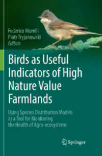 Birds as Useful Indicators of High Nature Value Farmlands : Using Species Distribution Models as a Tool for Monitoring the Health of Agro-ecosystems