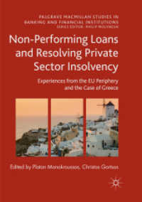 Non-Performing Loans and Resolving Private Sector Insolvency : Experiences from the EU Periphery and the Case of Greece (Palgrave Macmillan Studies in Banking and Financial Institutions)