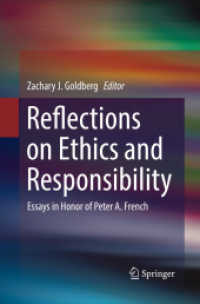 Reflections on Ethics and Responsibility : Essays in Honor of Peter A. French