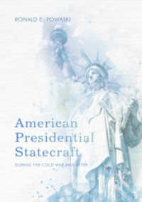 American Presidential Statecraft : During the Cold War and after