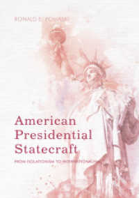 American Presidential Statecraft : From Isolationism to Internationalism