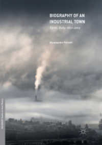 Biography of an Industrial Town : Terni, Italy, 1831-2014 (Palgrave Studies in Oral History)