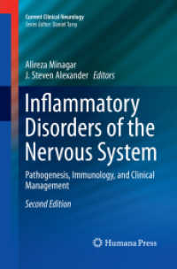 Inflammatory Disorders of the Nervous System : Pathogenesis, Immunology, and Clinical Management (Current Clinical Neurology) （2ND）