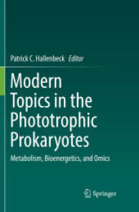 Modern Topics in the Phototrophic Prokaryotes : Metabolism, Bioenergetics, and Omics